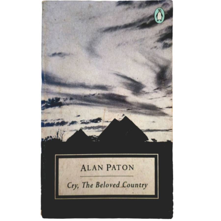 Cry, the Beloved Country - Alan Paton