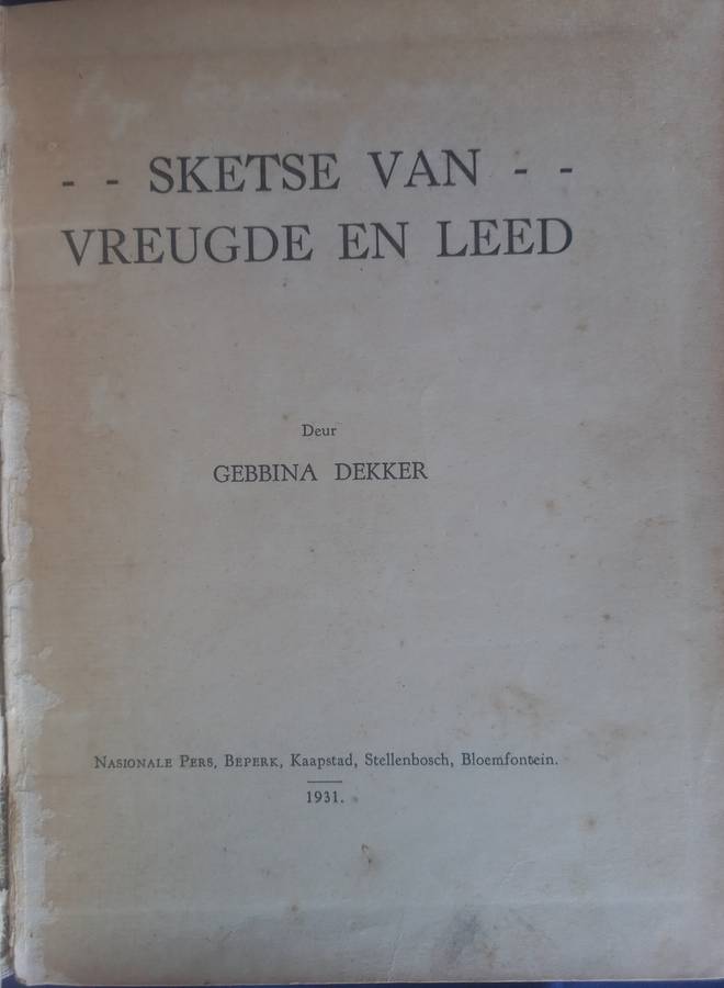 Sketse van vreugde en leed deur Gebbina Dekker 1931
