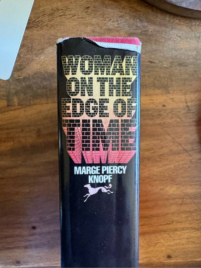 Woman on the Edge of Time by Marge Piercy First Edition