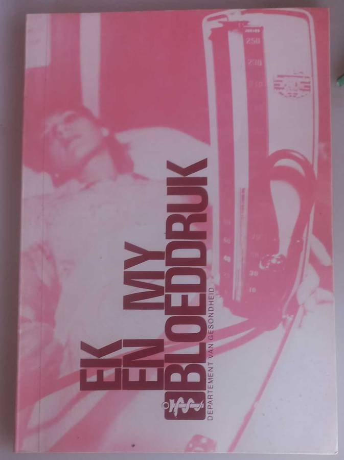 Ek en my bloeddruk/You and your blood pressure