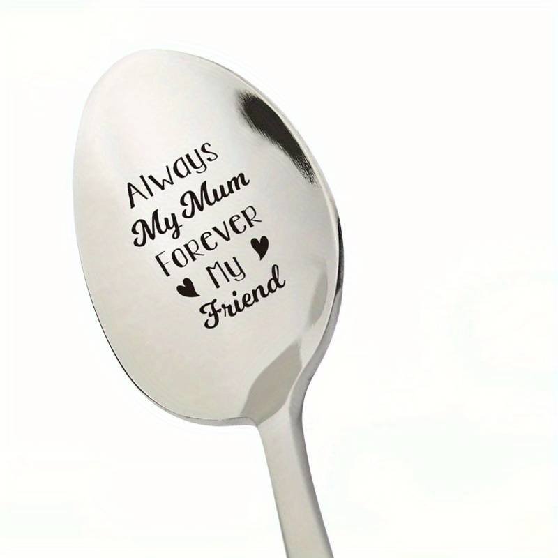 1pc Always My Mum Forever My Friend  Engraved Stainless Steel Coffee Spoon Shiny Reflective