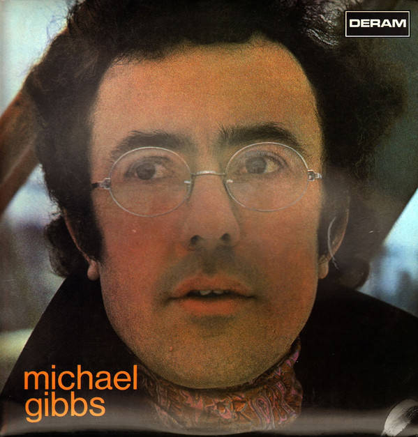 Michael Gibbs - Vinyl LP - UK First Issue