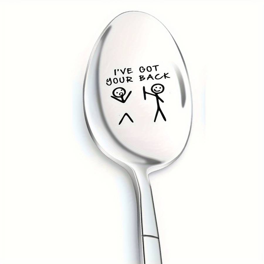 1pc Stainless Steel Spoon Laser Engraved Spoon Long Handle Spoon I've Got Your Back Funny Be
