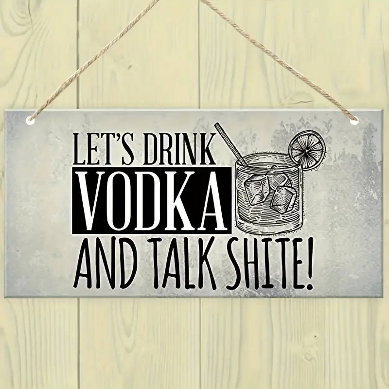 1pc Funny Vodka Quote Wooden Hanging Sign Humorous Man Cave and Home Bar Wall Decor Alcohol Gift Woo