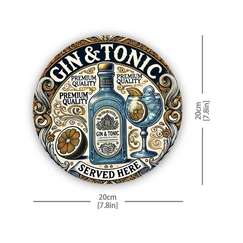 Aluminum Round Sign - GIN Tonic Served Here