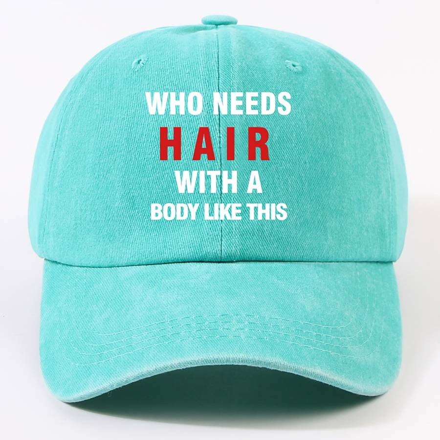 1pc Unisex Polyester Baseball Cap with "Who Needs Hair with a Body Like This" Slogan Adjustable Cu