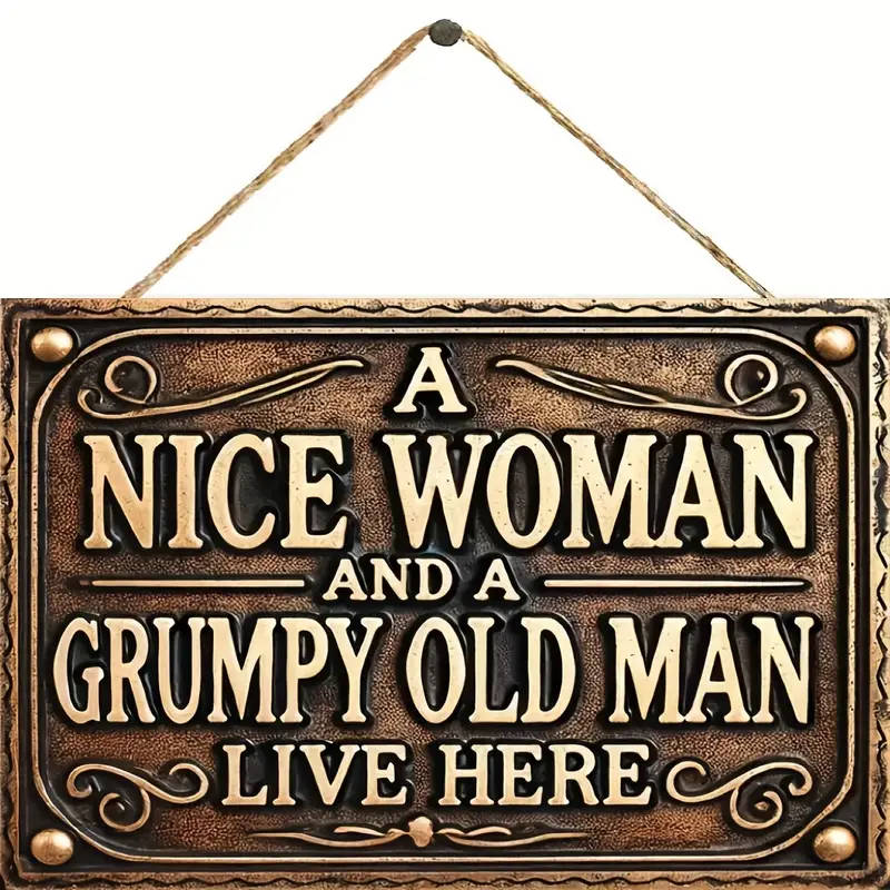 1pc Art Deco Wooden Sign A Nice Woman and a Grumpy Old Man Live Here Vintage Wall Decor Plaque for H
