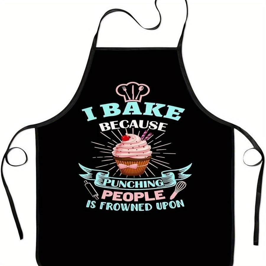 Funny Baking Apron With I Bake Because Punching People Is Frowned Upon Slogan Cupcake