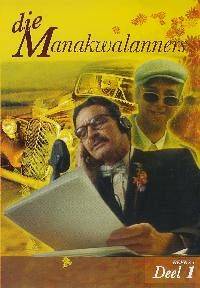 Manakwalanners 1 - Die Manakwalanners 1 Hans Strydom, Pierre Knoesen ALL AGES Afrikaans, Drama