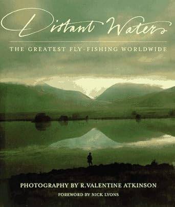 Distant Waters: World`s Greatest Flyfishing