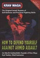 Krav Maga - How to Defend Yourself Against Armed Assault (Paperback, New Ed) picture