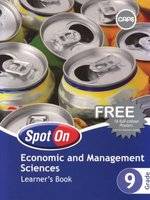 Spot On Economic and Management Sciences Grade 9 Learner's Book: Grade 9: Learner's Book (Paperback)