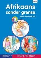 Afrikaans sonder grense eerste addisionele taal: Graad 3: Grootboek 1 (Afrikaans, Staple bound) picture