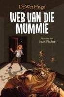 Grilgrypers 2: Web van die Mummie (Afrikaans, Paperback)
