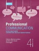 Professional communication - Deliver effective written, spoken and visual messages (Paperback, 4th e