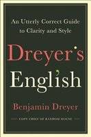 Dreyer's English - An Utterly Correct Guide to Clarity and Style (Hardcover) picture