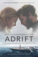Adrift [movie Tie-In] - A True Story of Love, Loss, and Survival at Sea (Paperback)