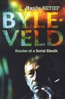 Byleveld - Dossier Of A Serial Sleuth (Paperback)