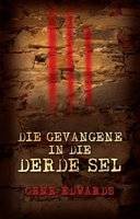 Die Gevangene In Die Derde Sel (Afrikaans, Paperback)