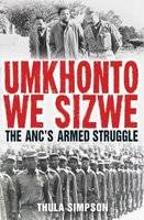Umkhonto we Sizwe - The ANC's Armed Struggle (Hardcover) picture