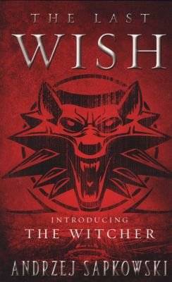 The Last Wish (Paperback, Orbit in the US) picture