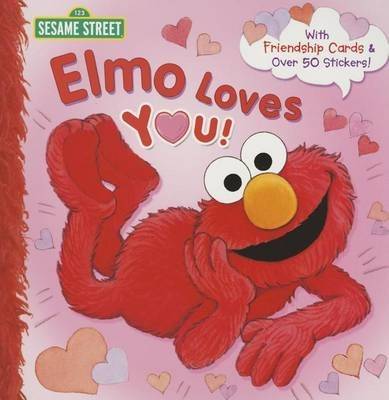 Elmo Loves You! (Sesame Street) (Paperback)