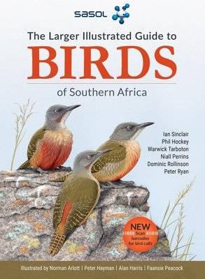 The Larger Illustrated Guide Sasol Birds Of Southern Africa (Paperback) picture