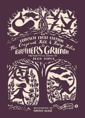 The Original Folk and Fairy Tales of the Brothers Grimm - The Complete First Edition (Paperback)