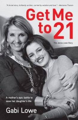 Get Me To 21 - The Jenna Lowe Story (Paperback)