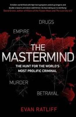 The Mastermind - The Hunt For The World's Most Prolific Criminal (Paperback)