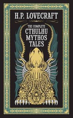 Complete Cthulhu Mythos Tales (Barnes & Noble Collectible Classics: Omnibus Edition) (Hardcover)