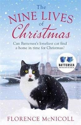 The Nine Lives of Christmas: Can Battersea's Felicia find a home in time for the holidays? (Paperbac picture