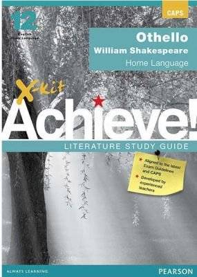 X-Kit Achieve! Othello: English Home Language Grade 12 Study Guide (Paperback) picture