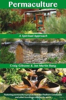 Permaculture - A Spiritual Approach (Paperback)
