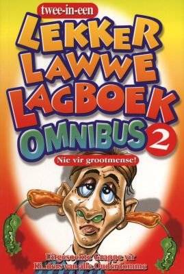Lekker Lawwe Lagboek, Omnibus 2 - Uitgesoekte Grappe Vir Kinders Van Alle Ouderdomme (Afrikaans, Pap