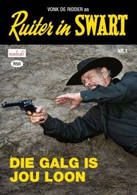 Ruiter in Swart - Die Galg is Jou Loon (Afrikaans, Paperback) picture