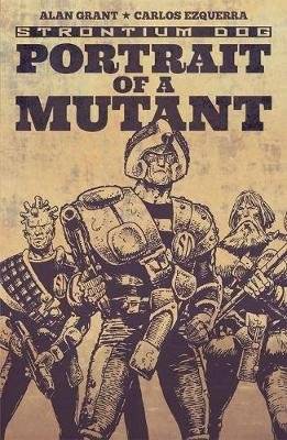 Strontium Dog: Portrait of a Mutant (Paperback)