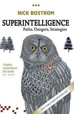 Superintelligence - Paths, Dangers, Strategies (Paperback) picture