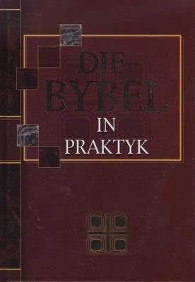 Die Bybel in Praktyk (Afrikaans, Hardcover)