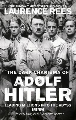 The Dark Charisma of Adolf Hitler (Paperback) picture