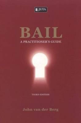 Bail - A practitioner's guide (Paperback, 3rd ed) picture