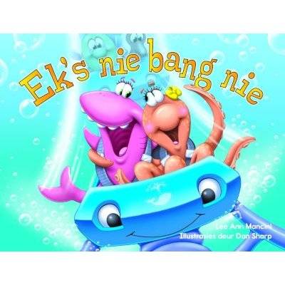 Ek's Nie Bang Nie (Afrikaans, Board book)