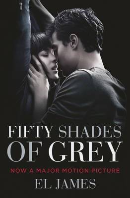 Fifty Shades Of Grey - Fifty Shades Trilogy: Book 1 (Paperback, Movie Tie-In)