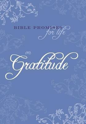 Bible Promises for Life - On Gratitude (Paperback)