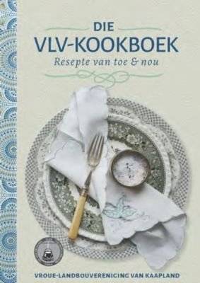Die VLV-Kookboek - Resepte van Toe & Nou (Afrikaans, Hardcover)