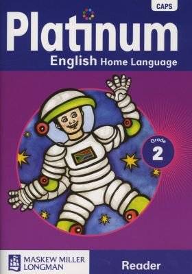 Platinum English CAPS - Platinum English home language: Grade 2: Grade 2: Reader Gr 2: Reader (Stapl picture
