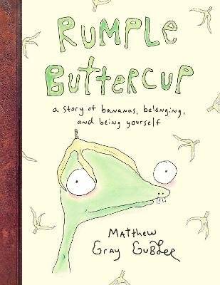 Rumple Buttercup - A Story of Bananas, Belonging and Being Yourself (Hardcover)