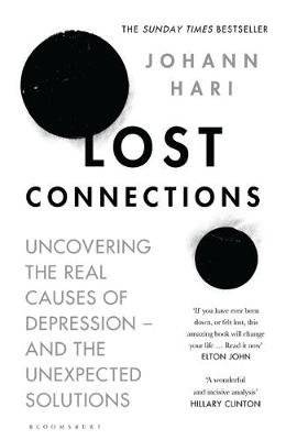 Lost Connections - Uncovering the Real Causes of Depression - and the Unexpected Solutions (Paperbac