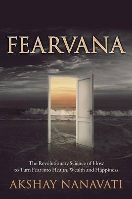 FEARVANA - The Revolutionary Science of How to Turn Fear into Health, Wealth and Happiness (Paperbac picture