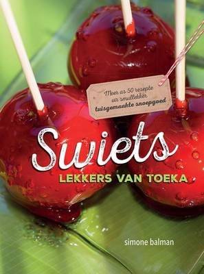 Swiets - Lekkers Van Toeka (Afrikaans, Paperback)
